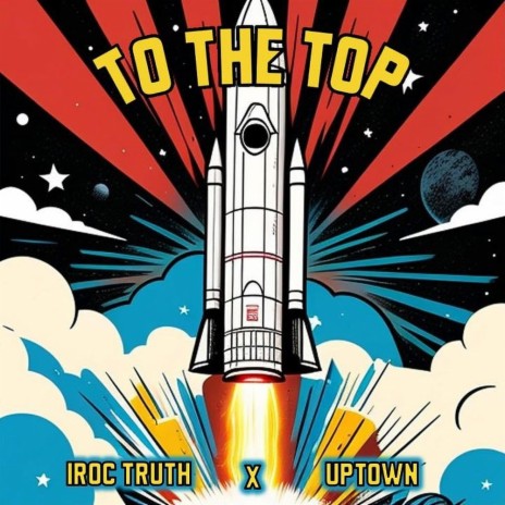 To the Top ft. Uptown | Boomplay Music