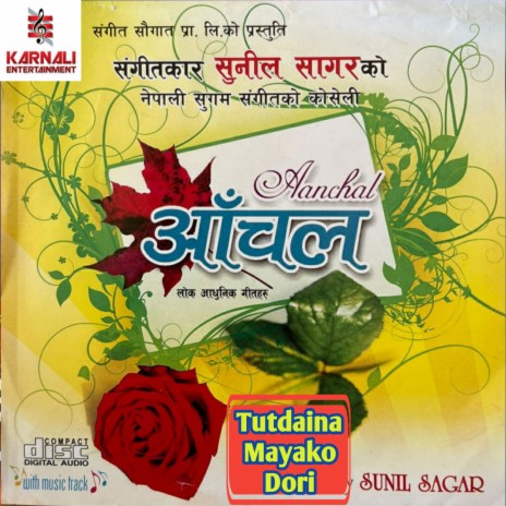 Tutdaina Mayako Dori ft. Sabnam Gurung | Boomplay Music