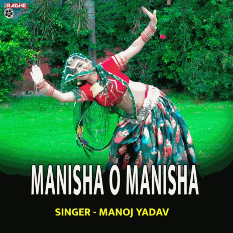 Manisha O Manisha ft. Mukesh Saini