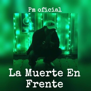 La Muerte En Frente