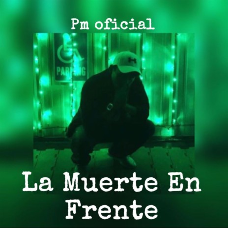 La Muerte En Frente | Boomplay Music