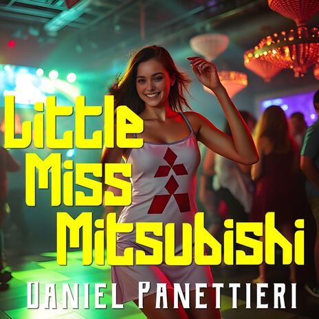 Little Miss Mitsubishi | Boomplay Music