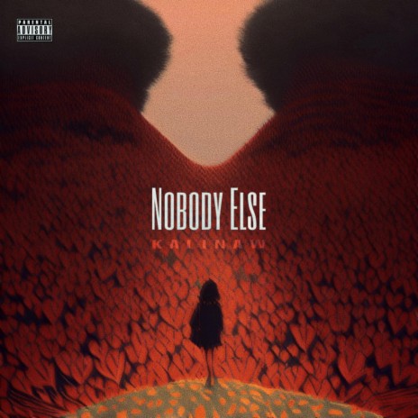 Nobody Else | Boomplay Music