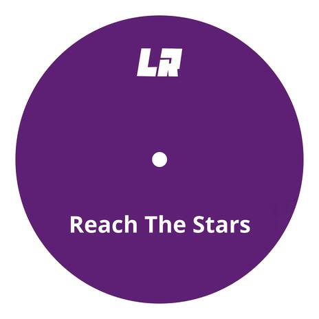 Reach The Stars | Boomplay Music