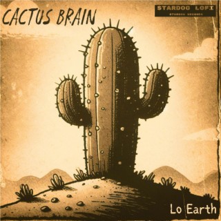 Cactus Brain