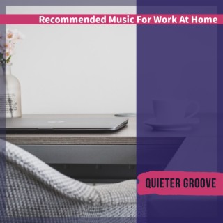 Recommended Music for Work at Home