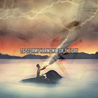 26 Stormy Harmony For The Day