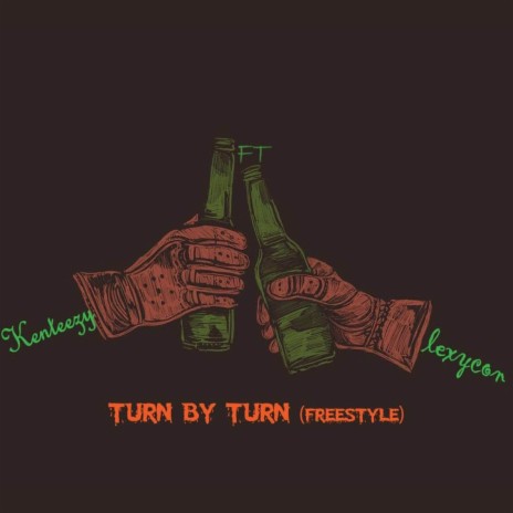 Turn By Turn (Freestyle) ft. Lexycon | Boomplay Music