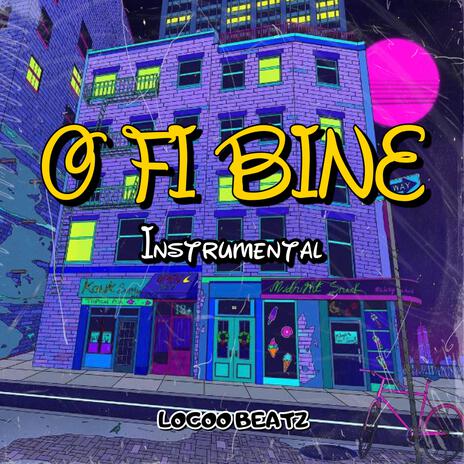 O Fi Bine (Ins) | Boomplay Music