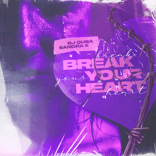 Break Your Heart