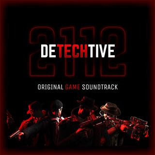 Detechtive 2112 Main Theme (Original Game Soundtrack)