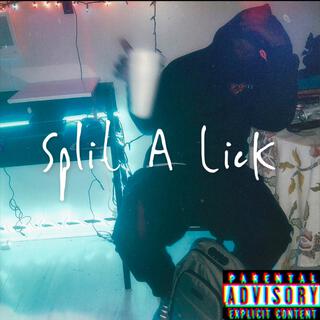 Split A Lick lyrics | Boomplay Music