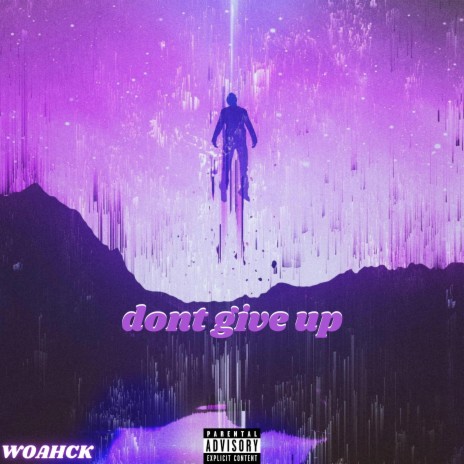 DONT GIVE UP | Boomplay Music