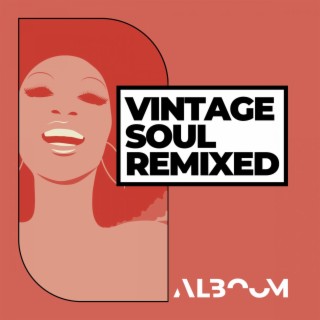 Vintage Soul Remix