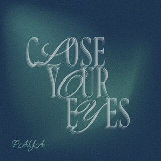 Close Your Eyes