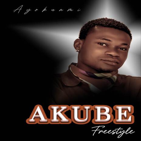 Akube freestyle (Ayokunmi_Akube freestyle) | Boomplay Music