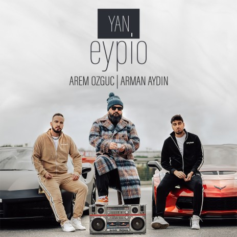 Yan ft. Arem Ozguc & Arman Aydin | Boomplay Music