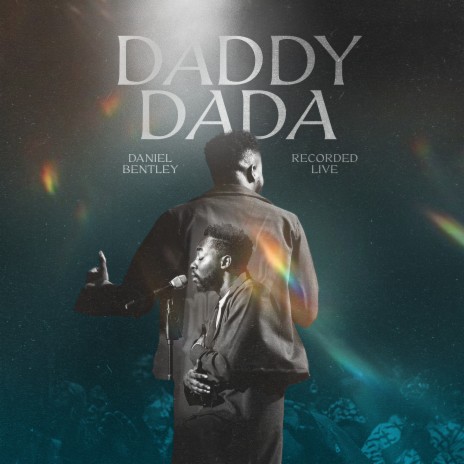 Daddy Dada (Live) | Boomplay Music