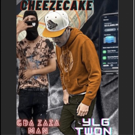 CHEEZECAKE ft. YLG twon | Boomplay Music