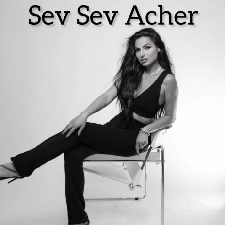 Sev Sev Acher | Boomplay Music