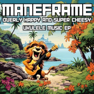 Overly Happy and Super Cheesy Ukulele Music EP