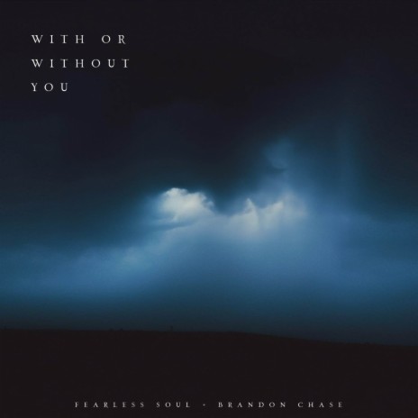 With Or Without You ft. Brandon Chase | Boomplay Music