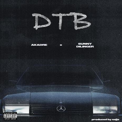 DTB ft. Akadre & Najja | Boomplay Music