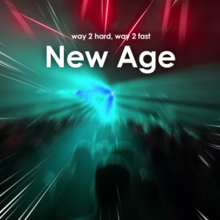 New Age (Hardstyle Sped Up)