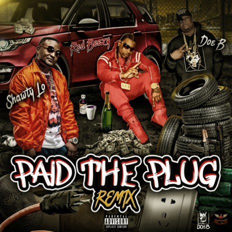 Paid the Plug (Remix) ft. Shawty Lo & Red Beezy | Boomplay Music