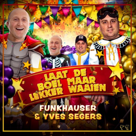 Laat de boel maar lekker waaien ft. Yves Segers | Boomplay Music