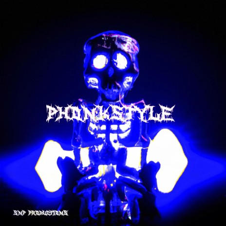 Phonkstyle | Boomplay Music