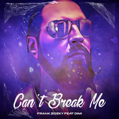 Can't Break Me ft. Dimi | Boomplay Music