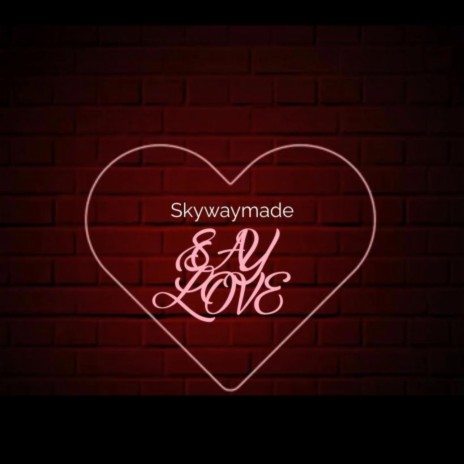 Say Love | Boomplay Music