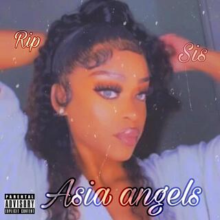 Asia angels RIP SIS