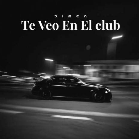 Te Veo En El Club | Boomplay Music