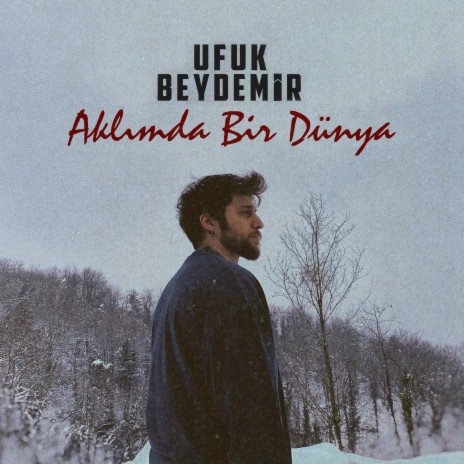 Aklımda Bir Dünya | Boomplay Music