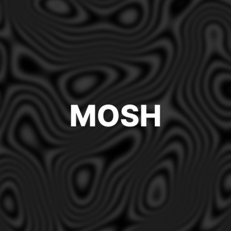 MOSH