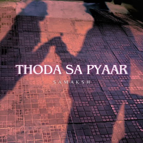 Thoda Sa Pyaar | Boomplay Music