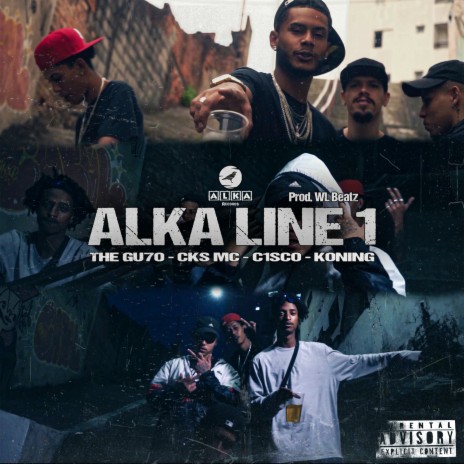 Alka Line 1 ft. The Gu7o, CKS MC, C1sco & KoninG | Boomplay Music