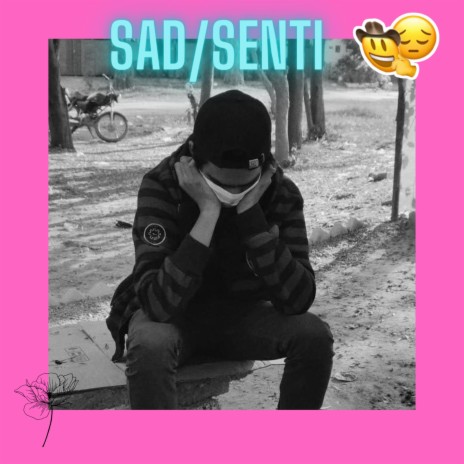 Sad/Senti | Boomplay Music