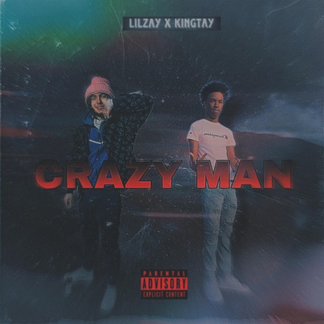 CRAZY MAN ft. KING TAY | Boomplay Music