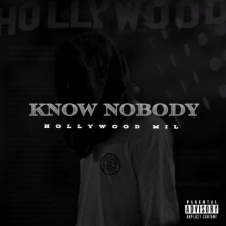 KNOW NOBODY