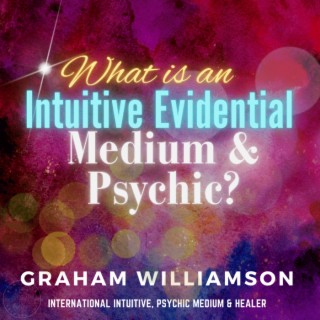 Bridging the Gap: Understanding the Intuitive Evidential Psychic Medium