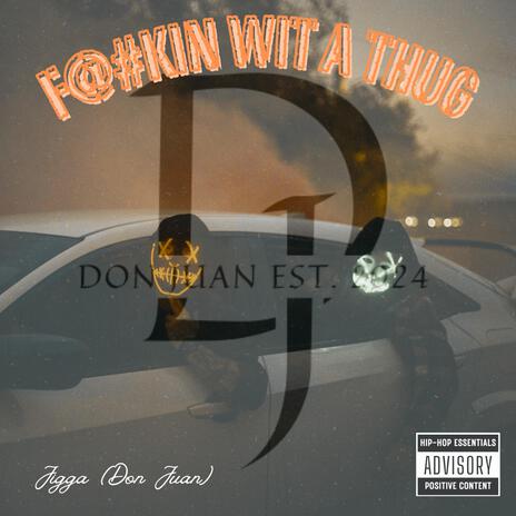 Fuckin Wit A Thug | Boomplay Music