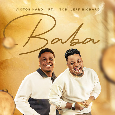 Baba ft. Tobi Jeff Richard