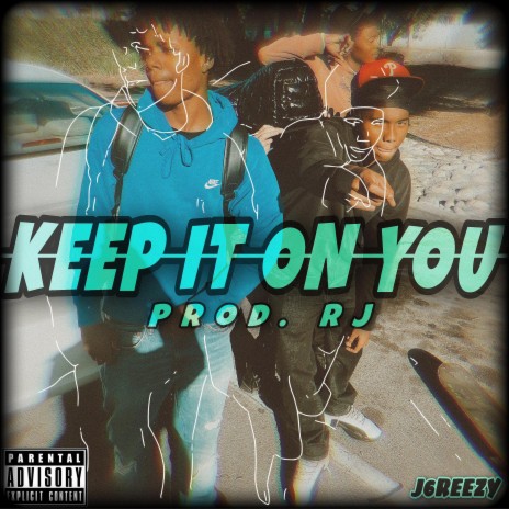Keep It On You | Boomplay Music