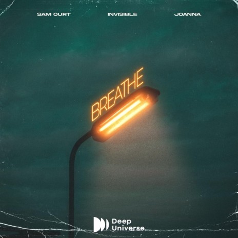 Breathe ft. Invisible & Joanna | Boomplay Music