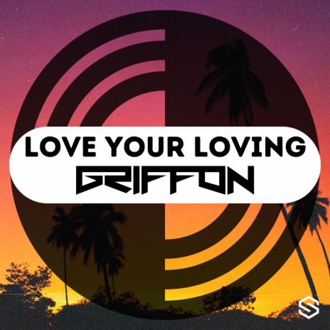 Love Your Loving | Boomplay Music