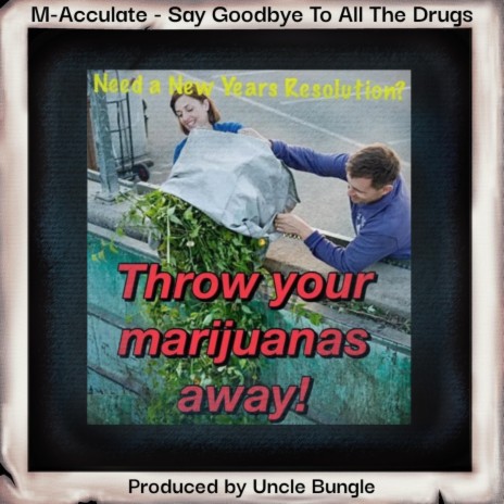 Say Goodbye To All The Drugs | Boomplay Music