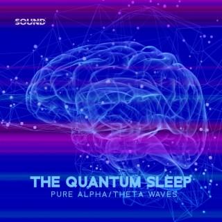 The Quantum Sleep: Pure Alpha/Theta Waves to Cure Insomnia Syndrome, 6 Hz-9 Hz Intense Relaxation, Immediate Stress Reduction